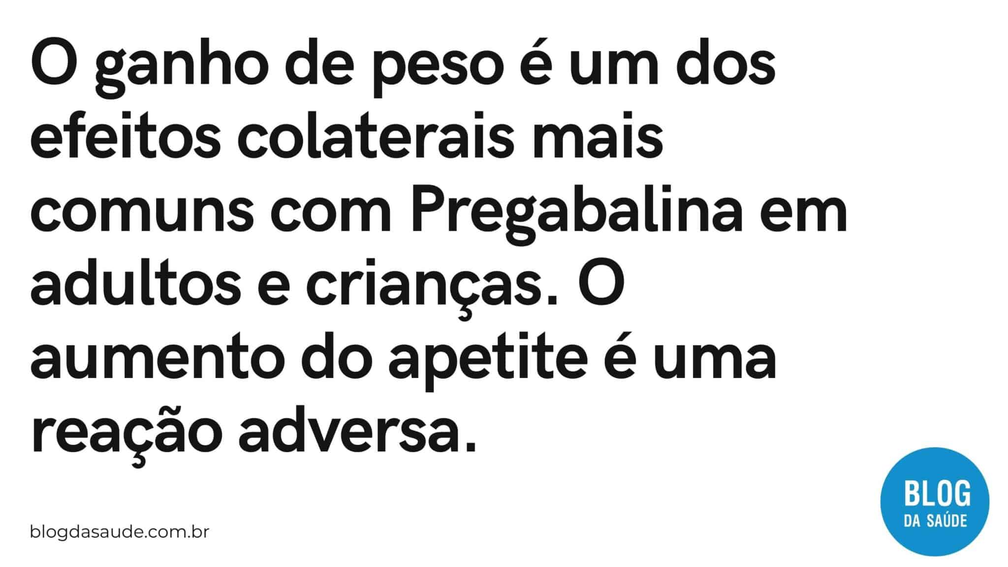 Pregabalina (Lyrica, Prebictal) Engorda? - Blog Da Saúde